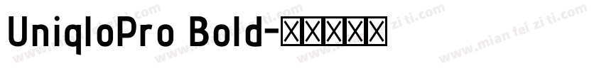 UniqloPro Bold字体转换